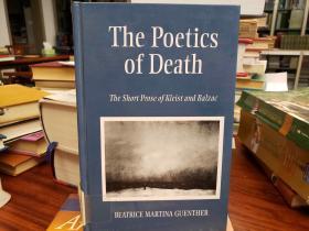 The Poetics of Death: The Short Prose of Kleist and Balzac