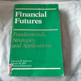 Financial Futures: Fundamentals, strategies, and applications