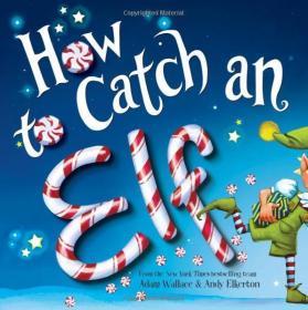 特价英文儿童特价绘本漫画故事 How to Catch an Elf  如何捉住精灵 圣诞节故事 英语学习