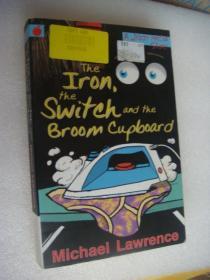 THE IRON,THW SWITCH AND THE BROOM CUPBOARD