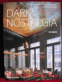 Dark Nostalgia: Faultlessly Stylish Interiors for Business, Pleasure and Leisure（货号TJ）黑暗怀旧：适合商务、娱乐和休闲的完美时尚内饰