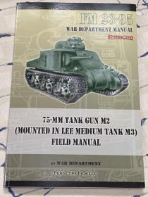 FM 23-95 75-mm Tank Gun M2 (Mounted in Lee Medium Tank M3) Field Manual