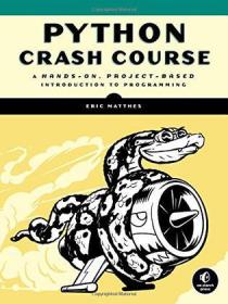 Python Crash Course：A Hands-On, Project-Based Introduction to Programming