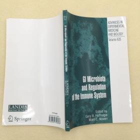 正版现货英文原版GI Microbiota and Regulation of the Immune System (Advances in Experimental Medicine and Biology (635)) 2008th Edition生物医药免疫工具书9780387799896