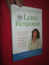 The Love Response （16开，硬精装） 【详见图】