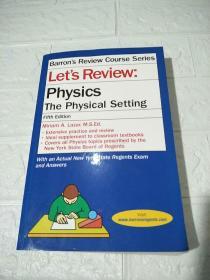 Let's Review:Physics The Physical Setting （平装大32开， 书内有字迹划线，详情看图）