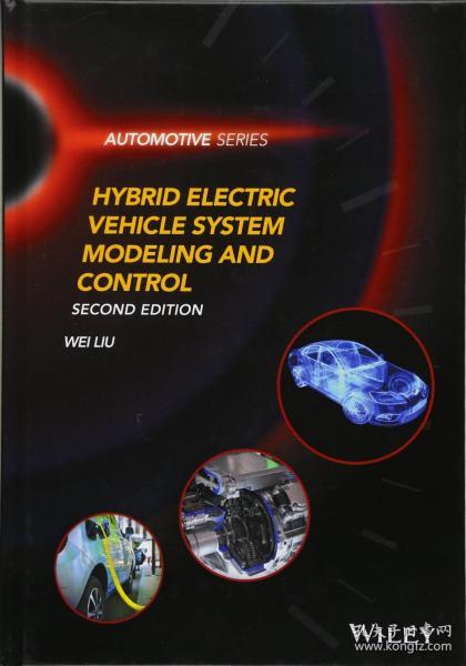 Hybrid Electric Vehicle System Modeling and Control (Automotive Series)  英文原版 国际电气工程先进技术译丛：混合动力汽车系统建模与控制