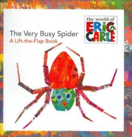 The Very Busy Spider: A Lift-the-Flap Book (The World of Eric Carle)非常忙的蜘蛛 英文原版