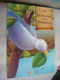 西班牙文童话 FÁBULAS DE ESOPO II: LA PALOMA Y LA HORMIGA  全新 12开本彩色图文本，铜版纸印刷