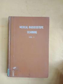 MEDICAL RADIOISOTOPE SCANNING VOL.1  医用放射性同位素扫描 第1卷 英文版