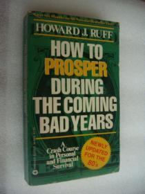 How to Prosper During the Coming Bad Year