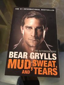 Mud, Sweat, and Tears: The Autobiography