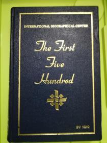 The First Five Hundred （Numbered and Signed）(3rd Edition)剑桥国际传记中心出版（编号并签名，限量500本，第206本）