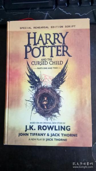 Harry Potter and the Cursed Child：The Official Script Book of the Original West End Production