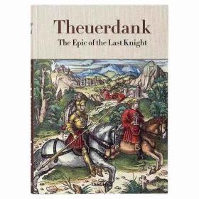 Theuerdank 赛尔丹克.末代骑士的史诗 经典复刻版 英文人文历史