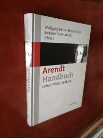 阿伦特手册 Arendt-Handbuch: Leben - Werk - Wirkung