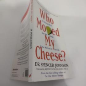 Who Moved My Cheese?：An Amazing Way to Deal with Change in Your Work and in Your Life