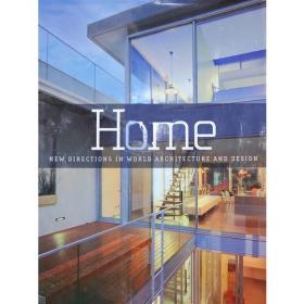 Home （New Directions In World Architecture and Design）住宅（国际建筑设计新趋势）