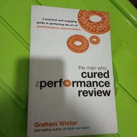 英文原版书The Man Who Cured The Performance Review[提高工作表现的男人评论]