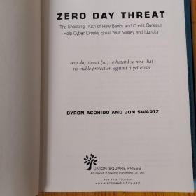 Zero Day Threat:The Shocking Truth of How Banks and Credit Bureaus Help Cyber Crooks Steal