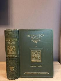 In Taunton Town (E. Everett-Green - 1901) 19*15cm