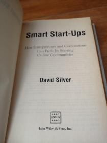 Smart Start-Ups How Entrepreneurs And Corporations Can Profit By Starting Online Communities