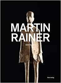 Rainer:Martin Rainer. Gestalten