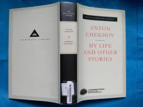 My Life and Other Stories by Anton Chekhov (Everyman's Library) 契诃夫《我的生活及其它短篇小说》英文版 布面精装本 (人人文库经典)