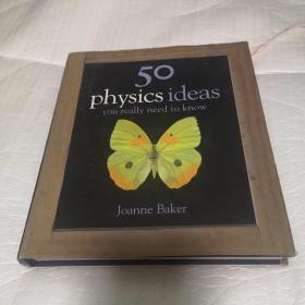 50 physics idea you really need to know