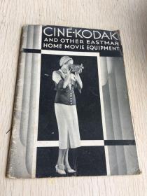 CINE-KODAK AND OTHER EASTMAN HOME MOVIE EQUIPMENT