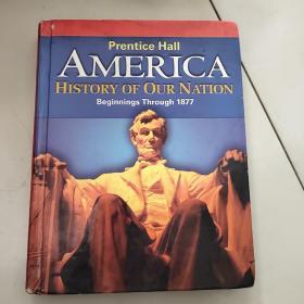 america history of our nation: beginnings through 1877【大16开硬精装英文原版】