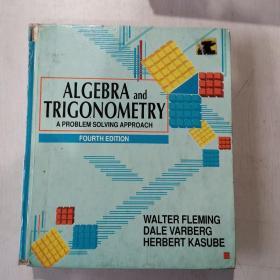 ALGEBRA and TRIGONOMETRY A PROBLEM SOLVING APPROACHFOURTH EDITION代数与三角学——第四版问题求解方法