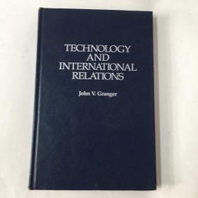 Technology and International Relations 科学技术与国际关系 精装 16开