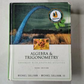 Algebra & Trigonometry Enhanced with Graphing UtilitiesTHIRD EDITION用图形工具增强的代数和三角学第三版