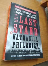 The Last Stand: Custer, Sitting Bull, and the Battle of the Little Bighorn