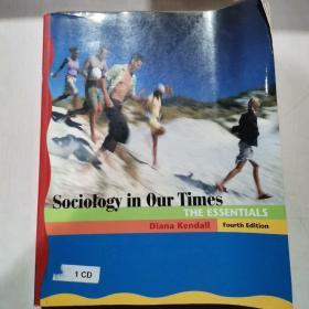 Sociology in Our Times: The Essentials fourth edition含光盘《我们时代的社会学：精要》第四版含光盘