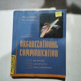 Organizational Communication: Balancing Creativity And ConstraintSecond edition组织沟通：平衡创造力和约束第二版