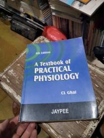 A Textbook of PRACTICAL PHYSIOLOGY 6the Edition实用教科书第6版