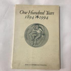 One Hundred Years, 1894-1994（A Short History of the Banca Commerciale Italiana）一百年意大利商业银行的短暂历史