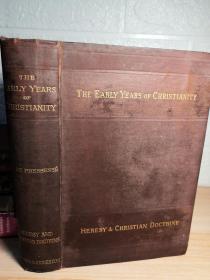 1879年  THE EARLY YEARS OF CHRISTIANITY  《基督教早期 》  带注释