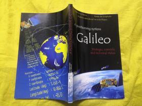 A Positioning  System Galileo - Strategic, scientific and technical stakes【英文原版书】16开本