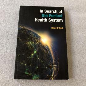 In Search of the Perfect Health System (Paperback)