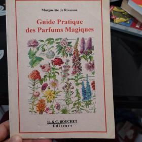 Guide pratique Des parfums Magiques