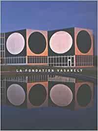 La Fondation Vasarely