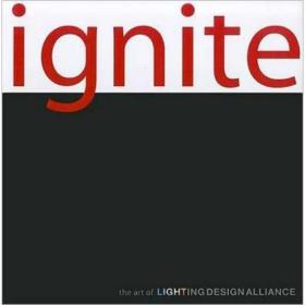 Ignite: The Art of Lighting Design Alliance