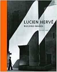 Lucien Herve: Building Images