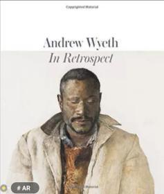 安德鲁怀斯回顾Andrew Wyeth: In Retrospect