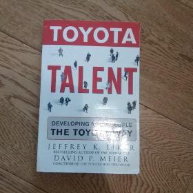 Toyota Talent：Developing Your People the Toyota Way