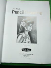 The Art of Pencil Drawing：Discover all the techniques you need to know to create beautiful drawings in pencil