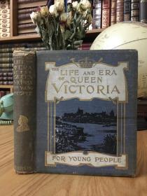 1901 Life and Era of Queen Victoria for Young People by Castell Coates 插图本 21*18.5cm